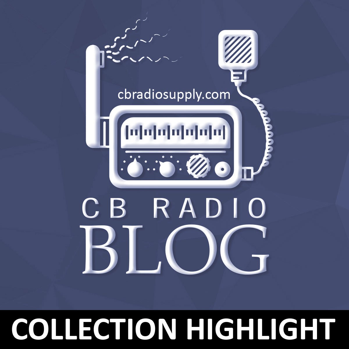 Collection Highlight: Handheld CB Radios — CB Radio Supply