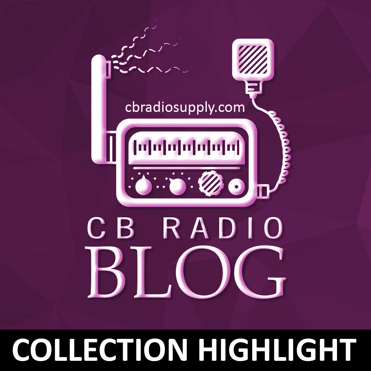 Collection Highlight: Mobile CB Radios — CB Radio Supply